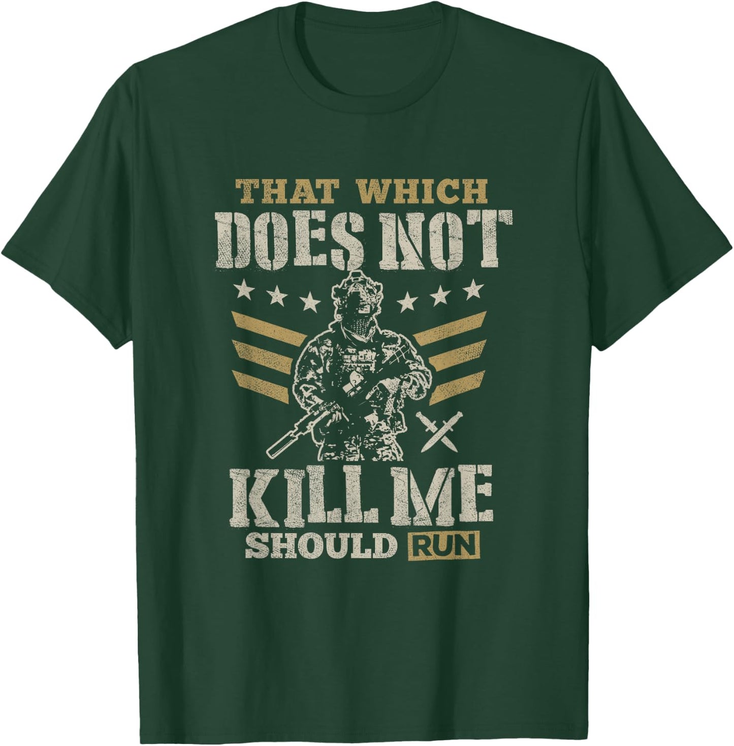 That which doesn't kill me should run t shirt T-Shirt - T-Shirt | Forest