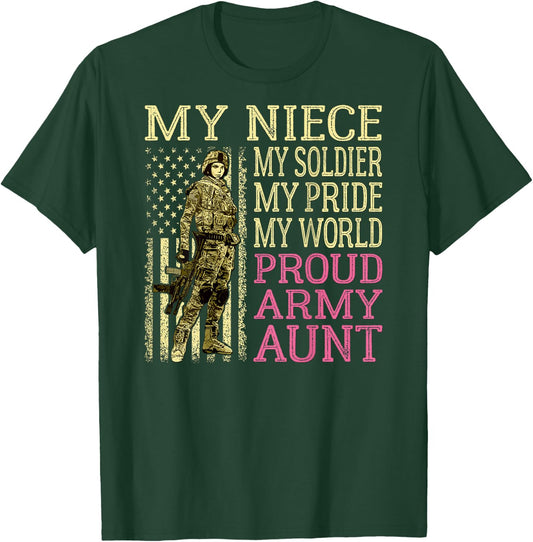 My Niece My Soldier My Pride My World - Proud Army Aunt T-Shirt - T-Shirt | Forest