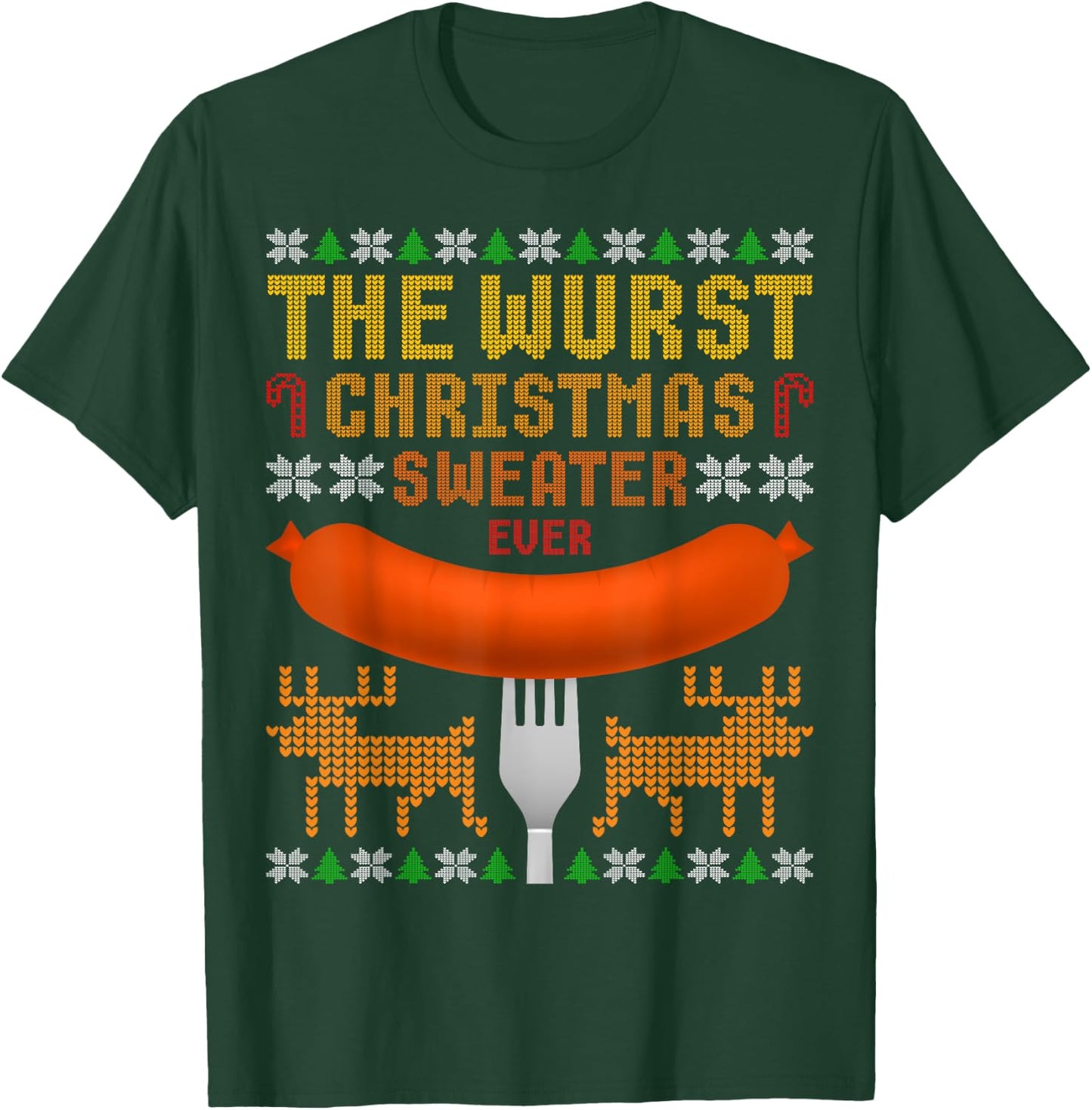 The Wurst Christmas Sweater Ever. Ugly Christmas Sweater T T-Shirt - T-Shirt | Forest