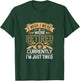 I Wish I Were Retired Currently I'm Just Tired T-Shirt - T-Shirt | Forest