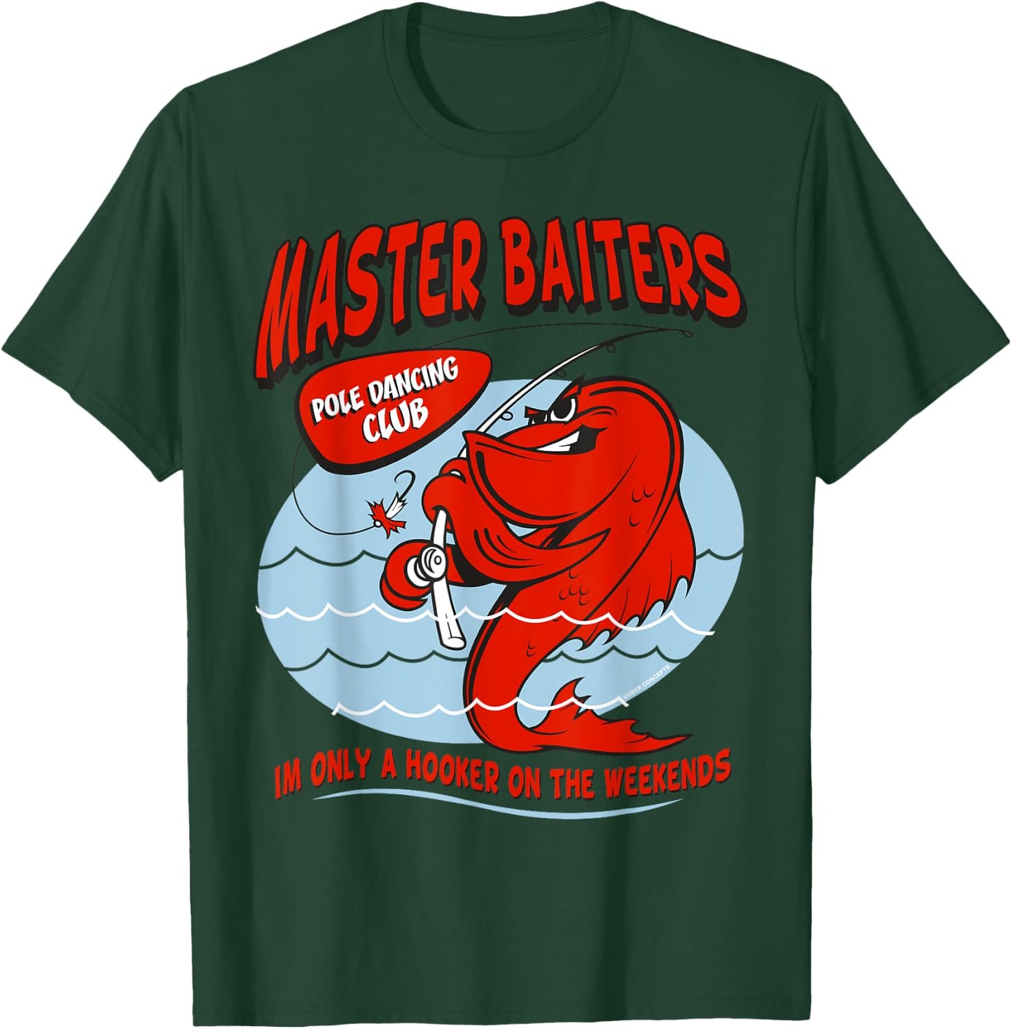 Master Baiters Fishing Pole Humor Funny Fisherman T-Shirt - T-Shirt | Forest