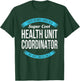 Health Unit Coordinator Shirt Gifts Funny T-Shirt - T-Shirt | Forest