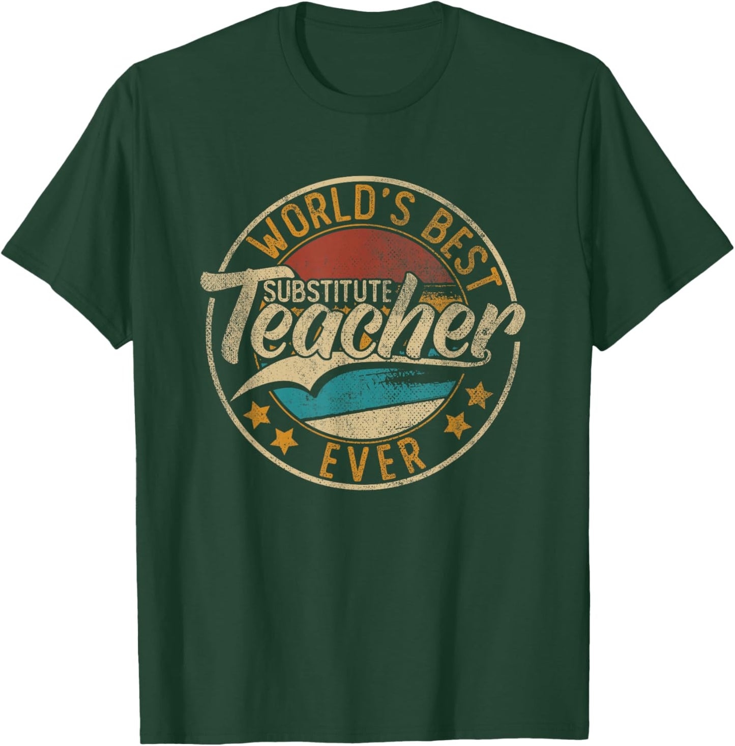 Worlds Best Substitute Teacher T-Shirt - T-Shirt | Forest