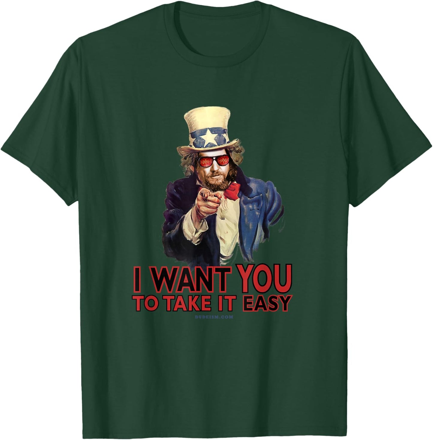 Dude I Want You to Take It Easy Shirt T-Shirt - T-Shirt | Forest