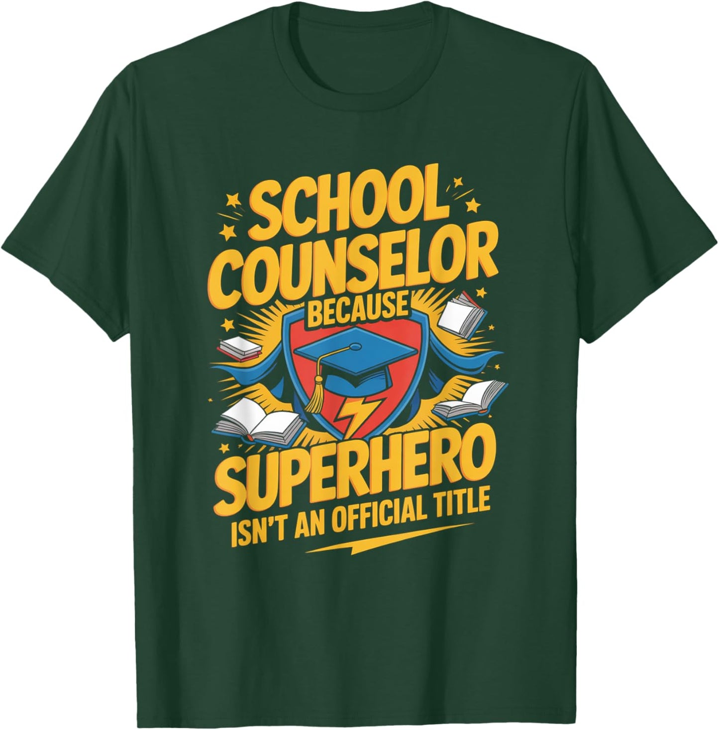 School Counselor Superhero Funny appreciation Back to School T-Shirt - T-Shirt | Forest