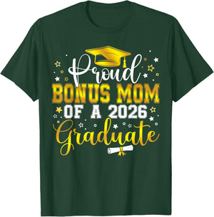 Proud Bonus Mom of a Class of 2026 Graduate Senior T-Shirt - T-Shirt | Forest