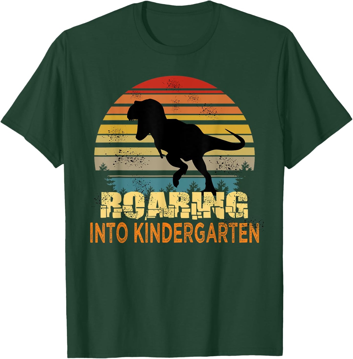 Roaring Into Kindergarten Dinosaur 1st Day Back To School T-Shirt - T-Shirt | Forest