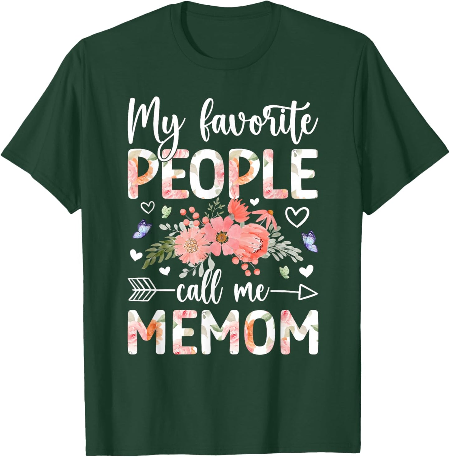 Favorite People Call Me Memom Grandma Memom Grandmother T-Shirt - T-Shirt | Forest