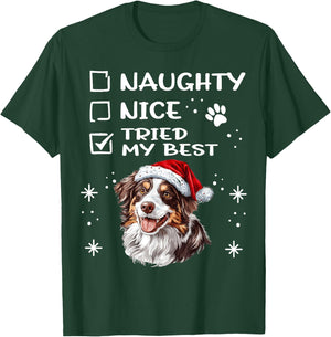 Cute Australian Shepherd Dog Christmas Naughty Nice Tried my T-Shirt - T-Shirt | Forest