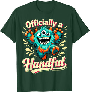 Officially a Handful Kids Funny Three Eyed Monster Birthday T-Shirt - T-Shirt | Forest