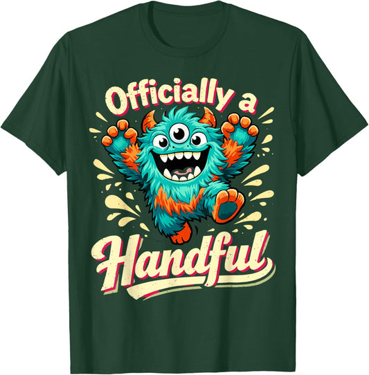 Officially a Handful Kids Funny Three Eyed Monster Birthday T-Shirt - T-Shirt | Forest