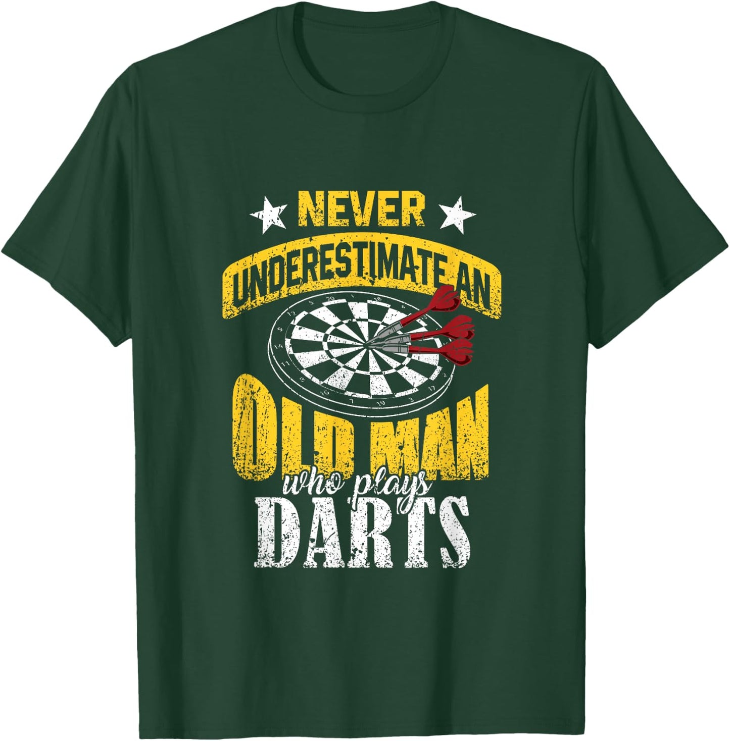 Dart Gift Underestimate Never an Old Darts Player T-Shirt - T-Shirt | Forest