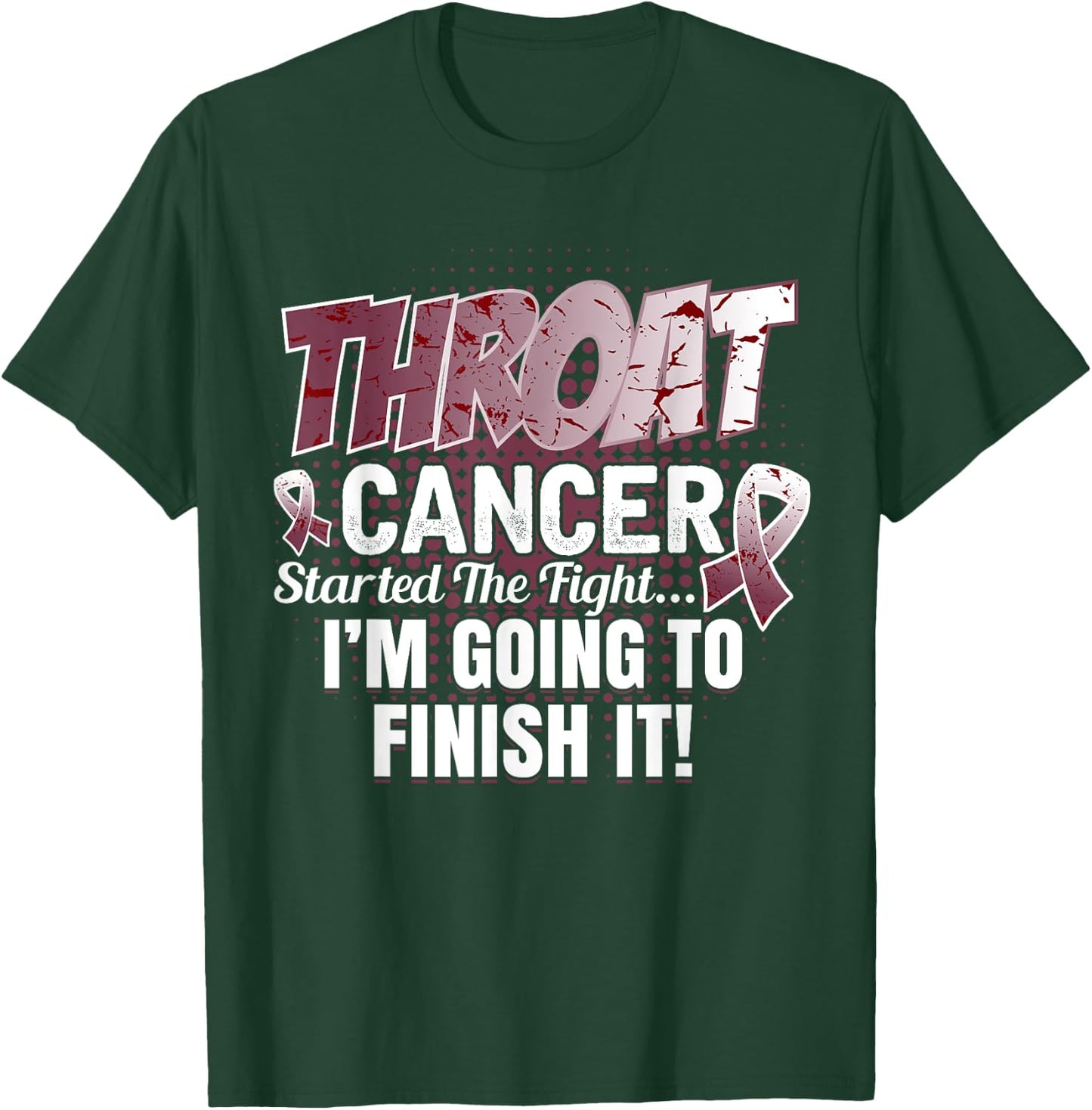Throat Cancer Awareness I'll finish this fight T-Shirt - T-Shirt | Forest