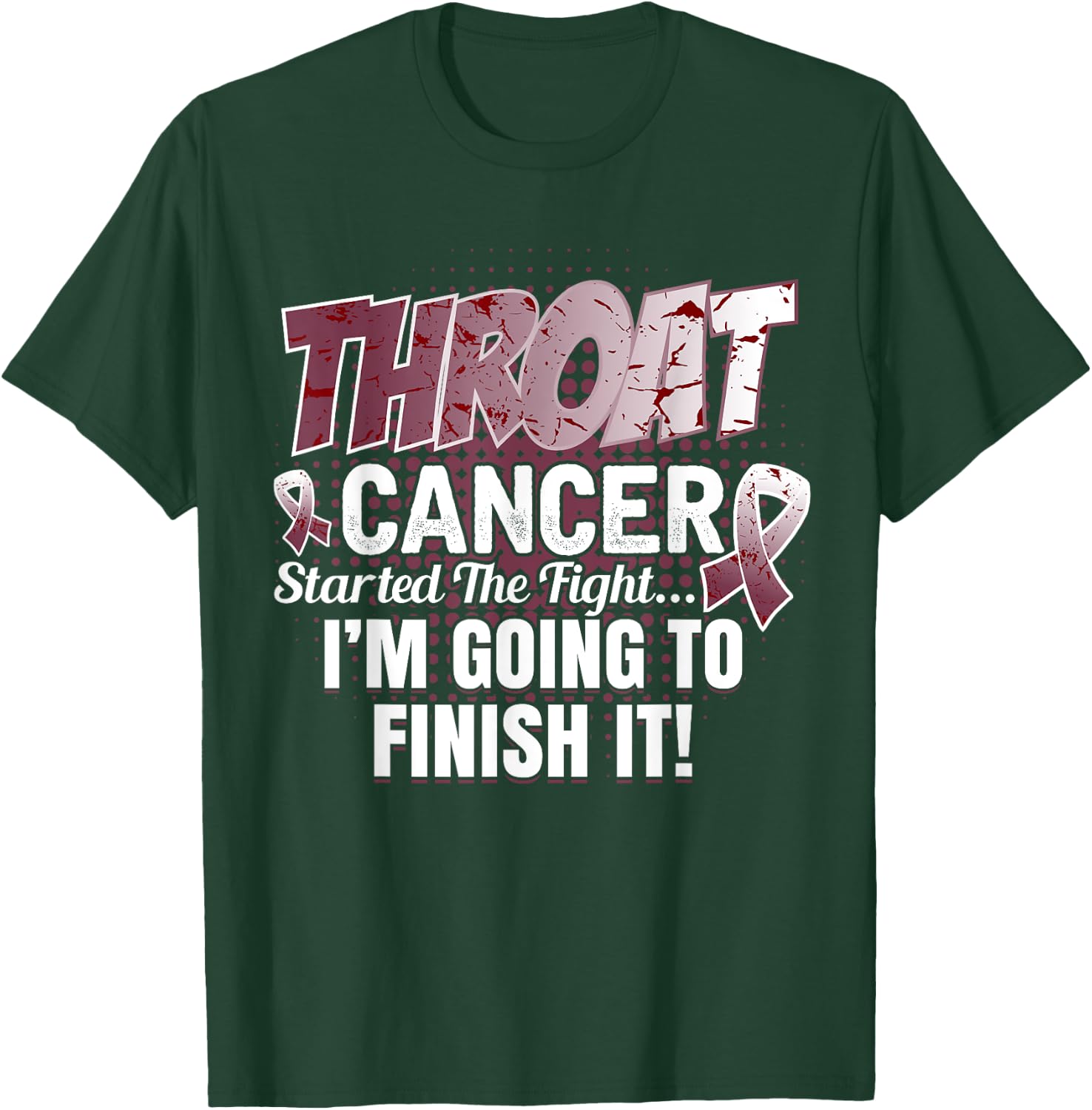 Throat Cancer Awareness I'll finish this fight T-Shirt - T-Shirt | Forest