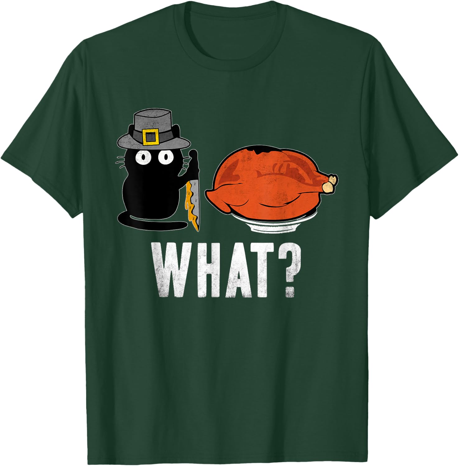 Cat What? Thanksgiving Day Turkey Funny Black Cat Women T-Shirt - T-Shirt | Forest