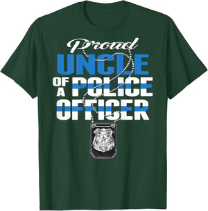 Proud Uncle Of A Police Officer - Thin Blue Line Cop Family T-Shirt - T-Shirt | Forest
