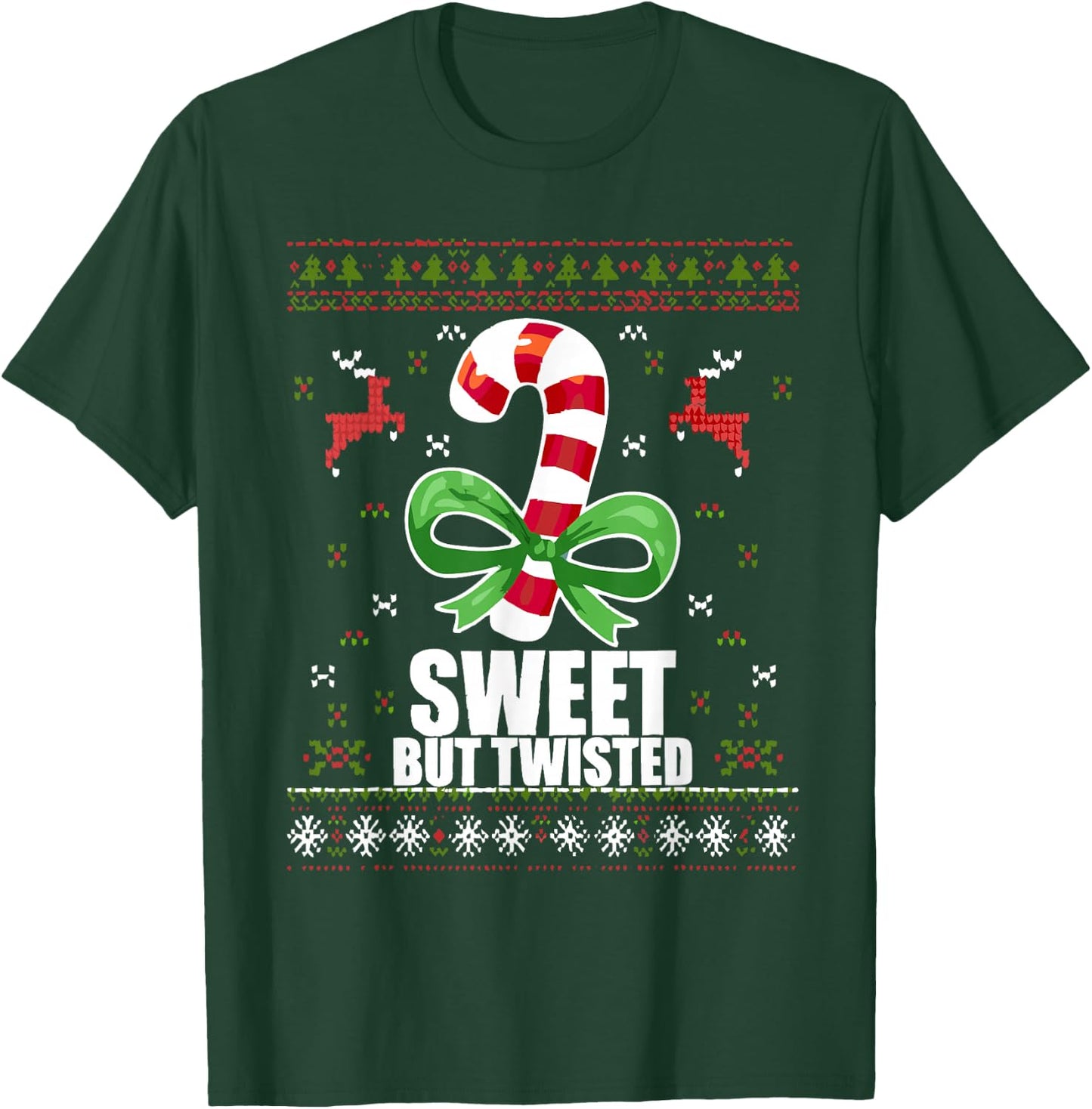 Sweet But Twisted Funny Candy Cane Ugly Christmas Sweater T-Shirt - T-Shirt | Forest