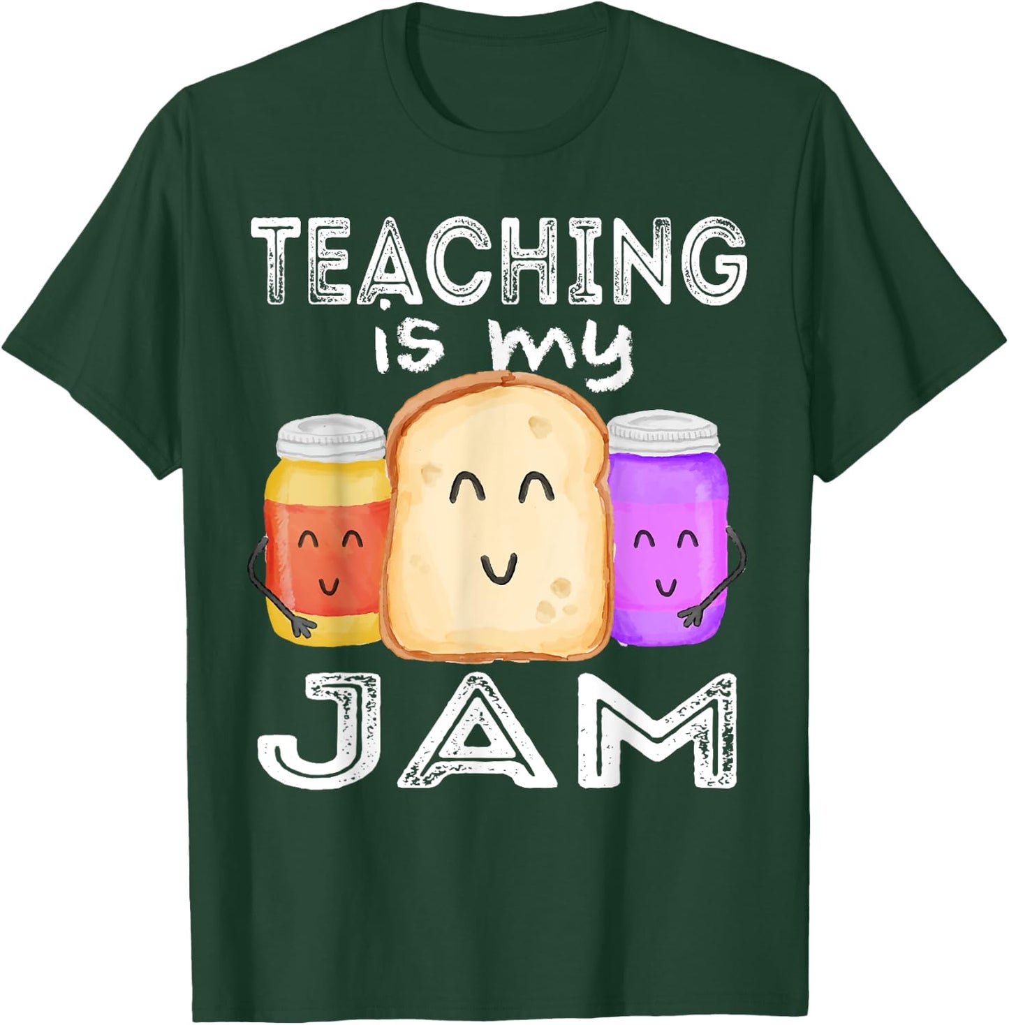 TEACHING IS MY JAM, I Love Teaching Shirt for Teachers Gift Women Girls Kids T-Shirt - T-Shirt | Forest