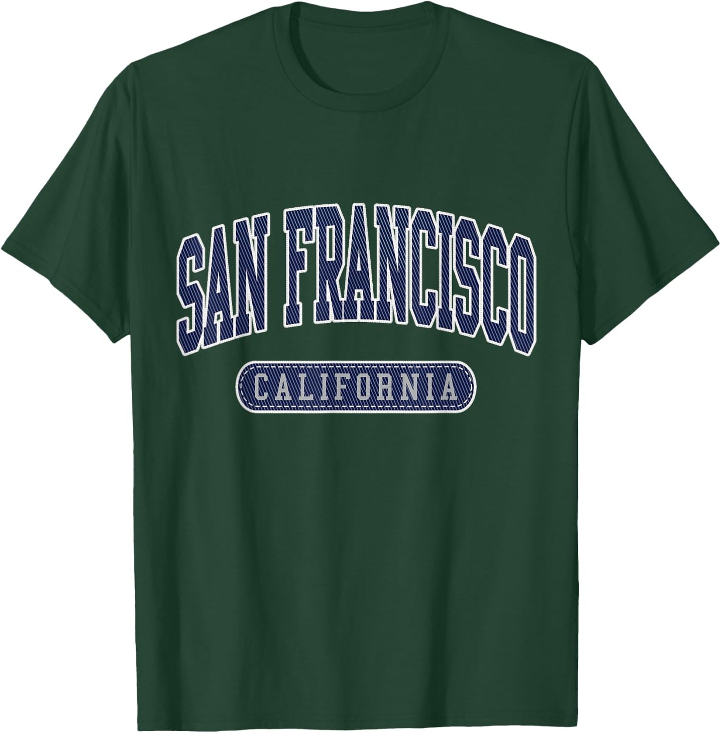 San Francisco California State Cali Life Shirt T-Shirt - T-Shirt | Forest