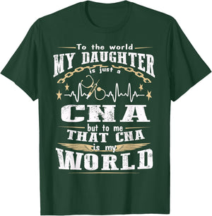 But to me That CNA is my World - CNA's Mom Shirt T-Shirt - T-Shirt | Forest
