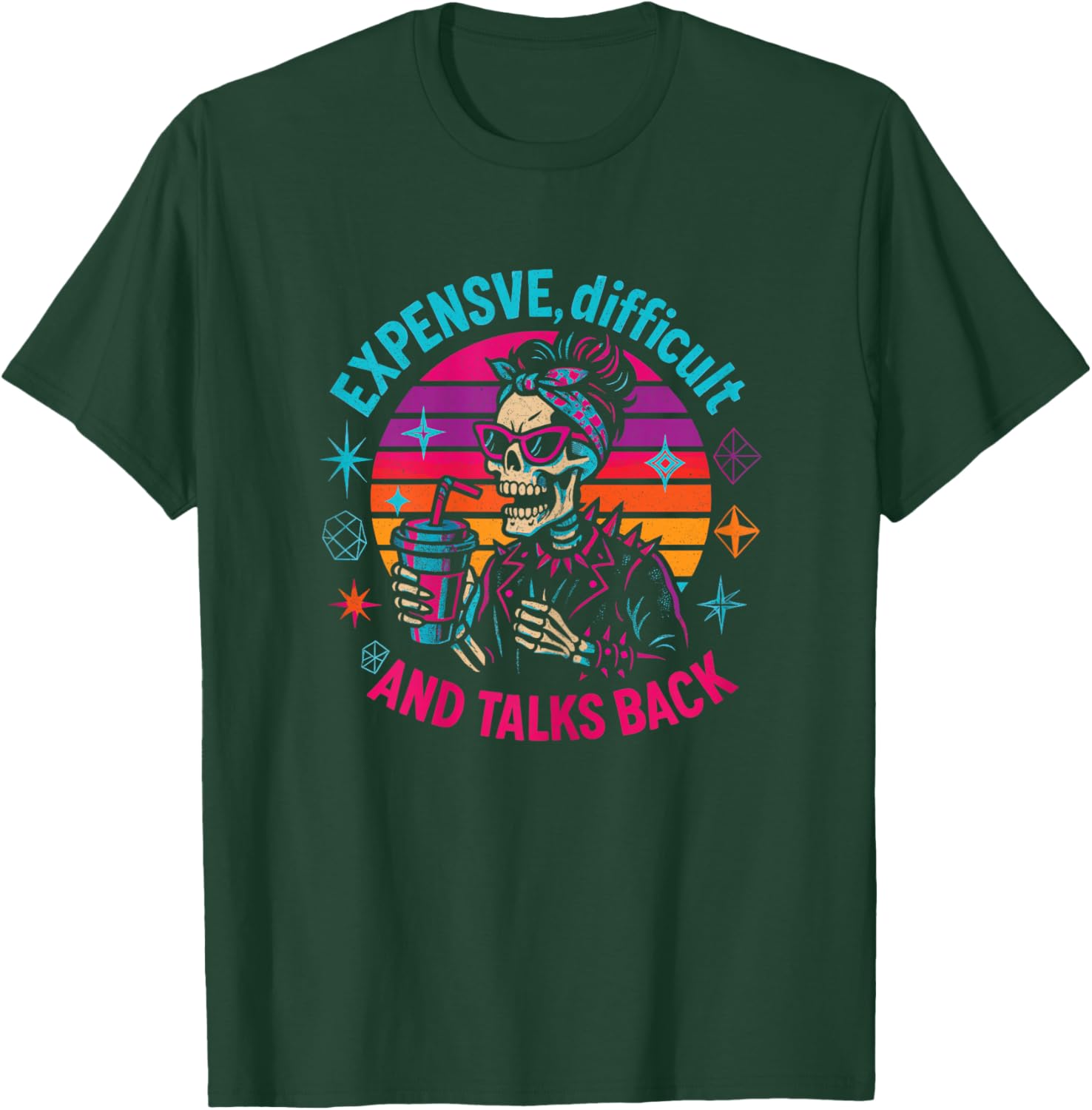 Expensive Difficult Talks Back Funny Skeleton Mom Coffee T-Shirt - T-Shirt | Forest
