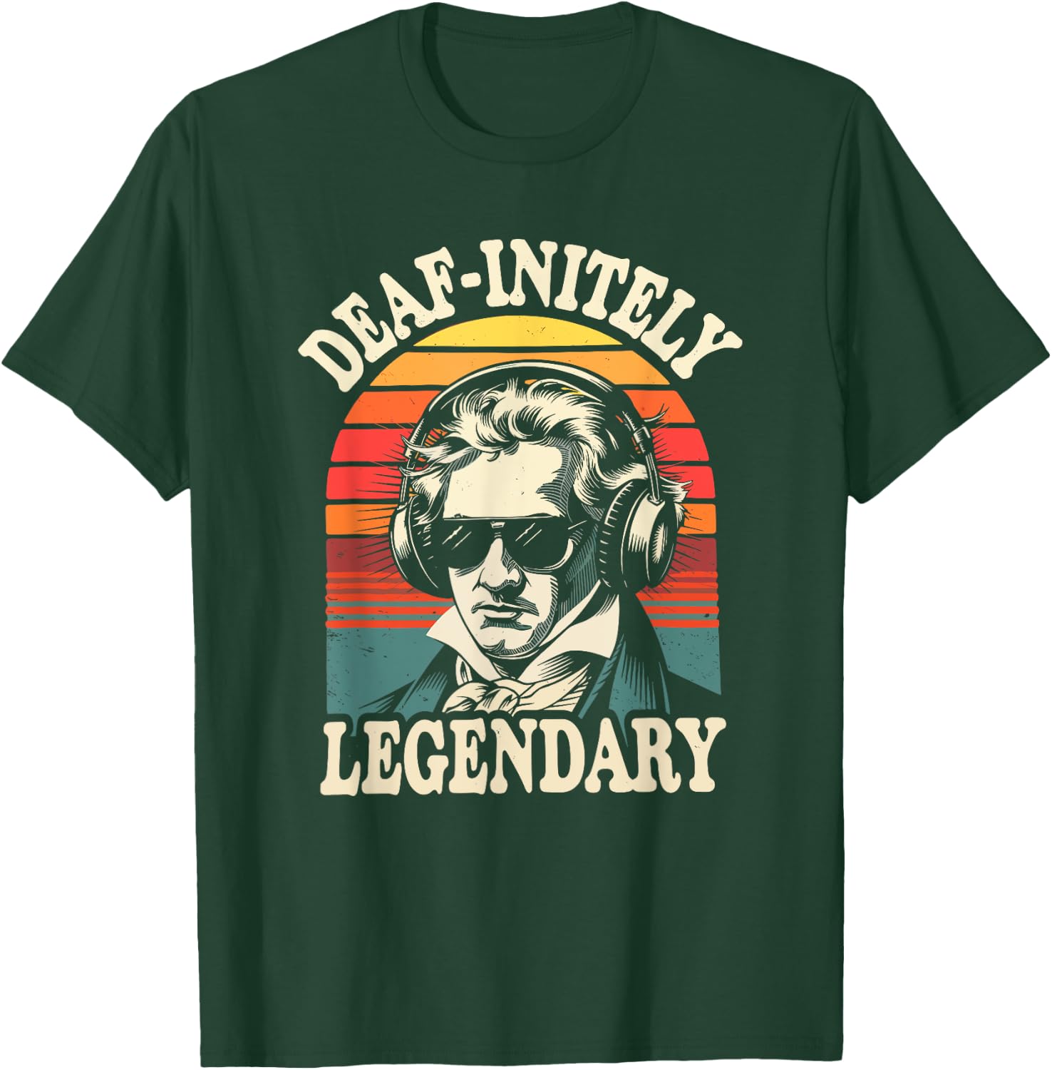 Ludwig Van Beethoven, Deaf-Initely Legendary Classical Music T-Shirt - T-Shirt | Forest