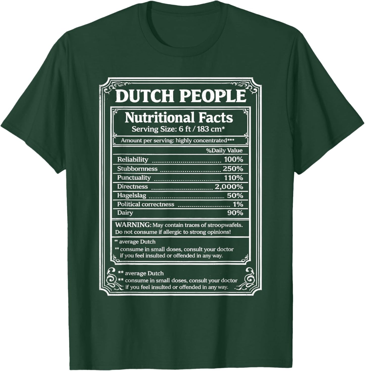 Dutch People Nutritional Facts Netherlands Funny Dutch Humor T-Shirt - T-Shirt | Forest