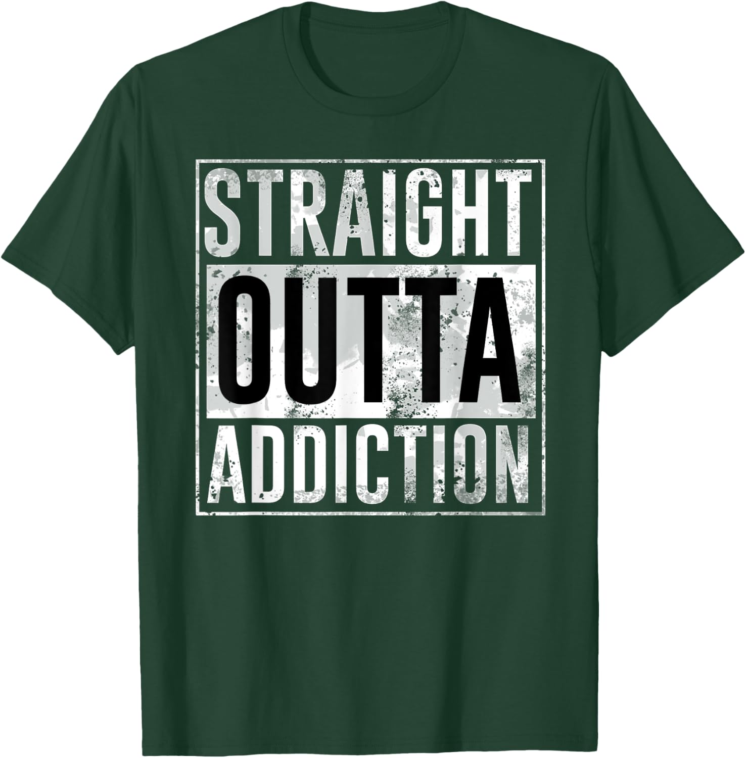 Straight outta addiction legendary birthday gift T-Shirt - T-Shirt | Forest