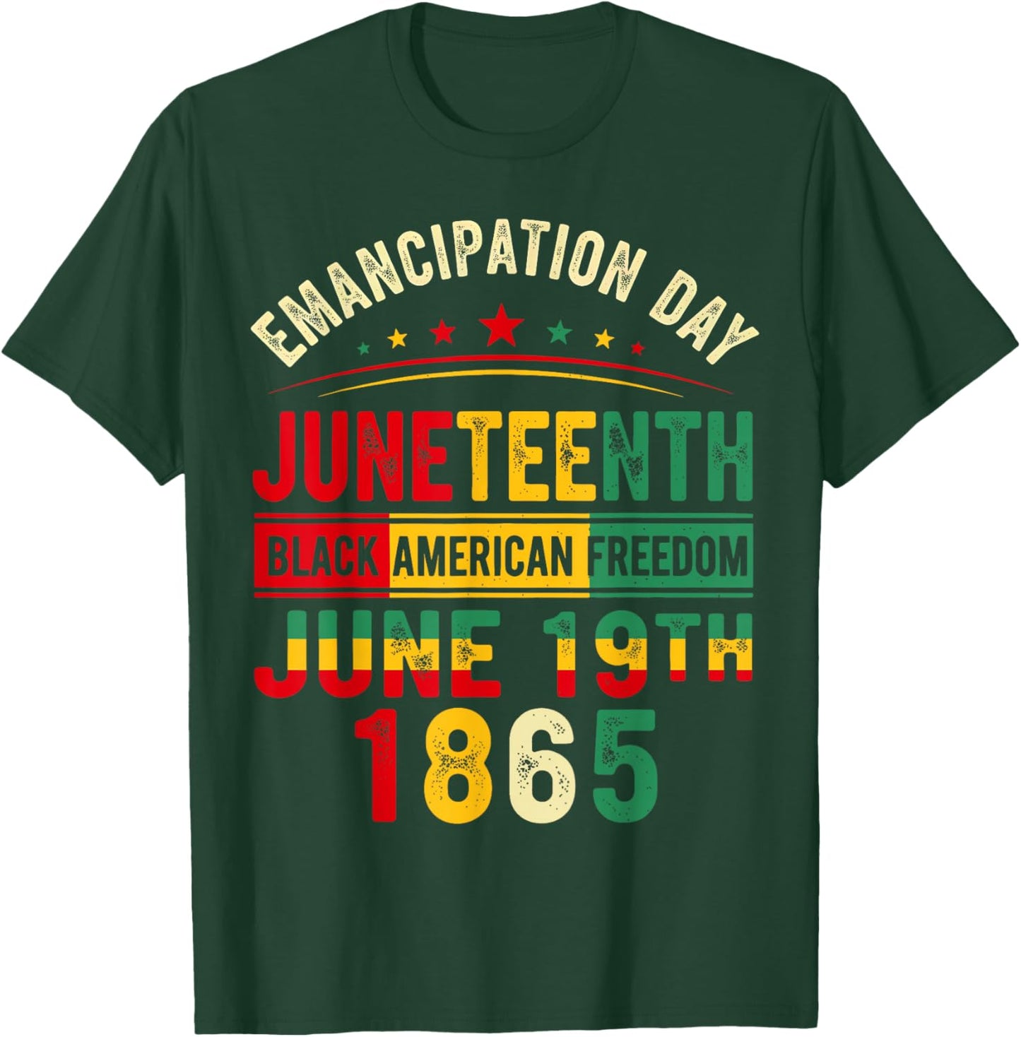 Emancipation Day Juneteenth 1865 Freedom African Pride T-Shirt - T-Shirt | Forest