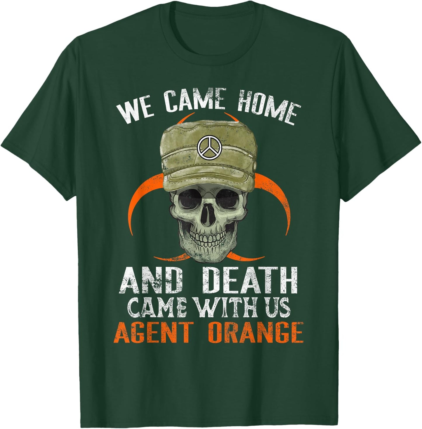 Orange Agent Vietnam War Military Victims Retired Soldier T-Shirt - T-Shirt | Forest