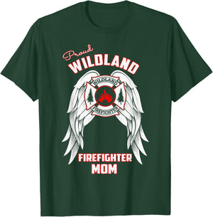 Proud Wildland Firefighter Mom T Shirt T-Shirt - T-Shirt | Forest