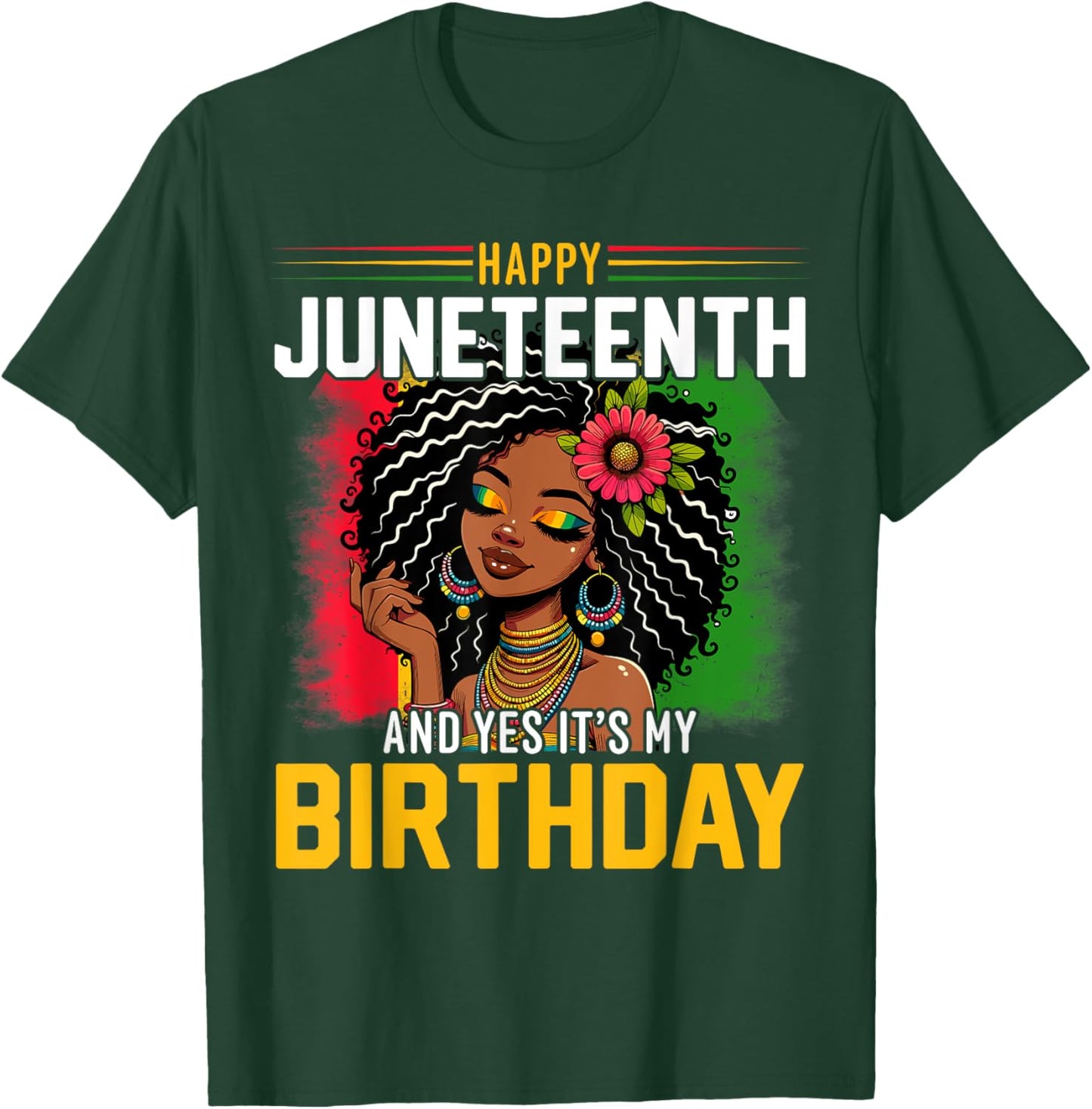 Juneteenth Is My Birthday T-Shirt - T-Shirt | Forest