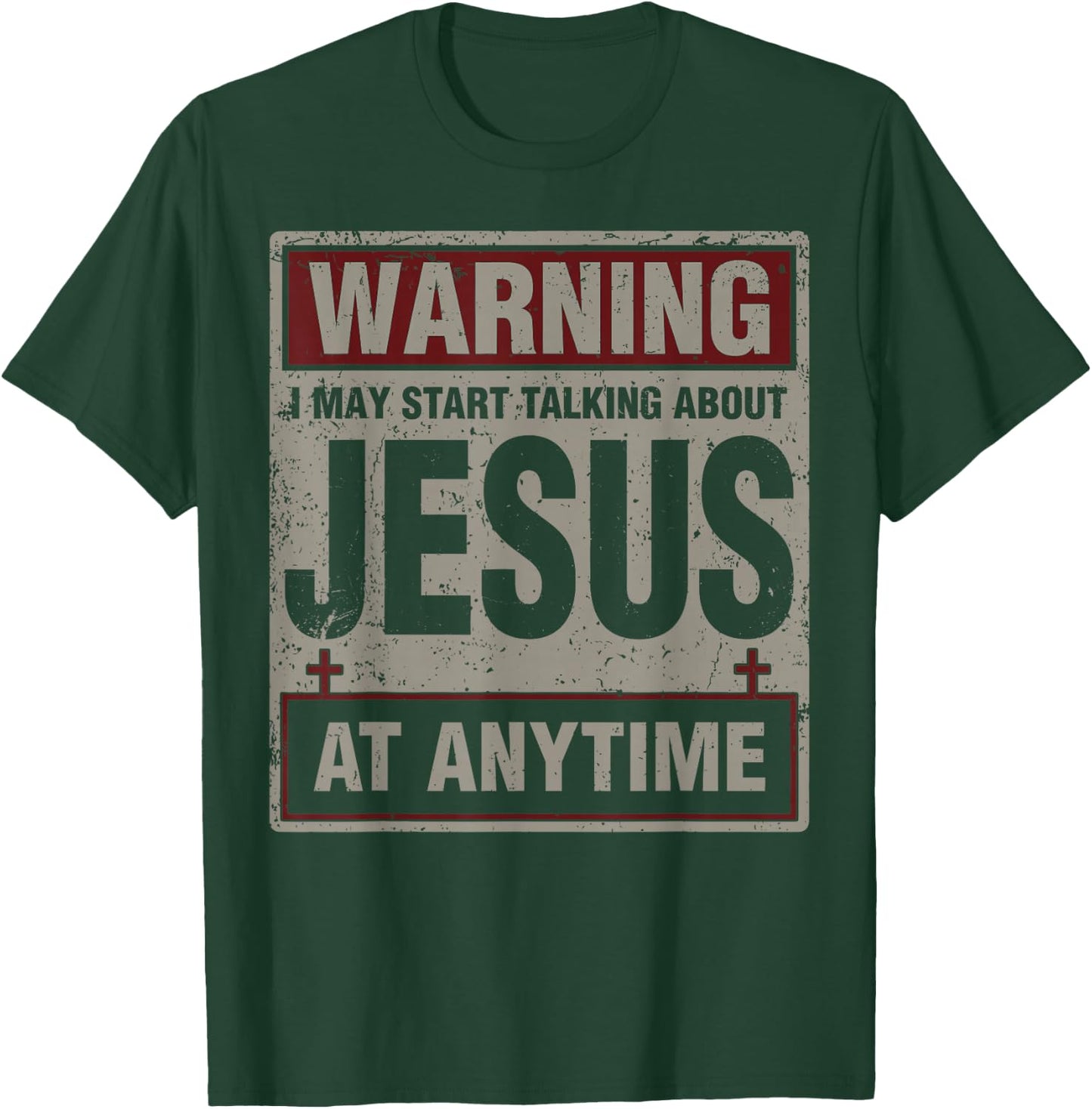 Warning I May Start Talking About Jesus At Anytime Christian T-Shirt - T-Shirt | Forest