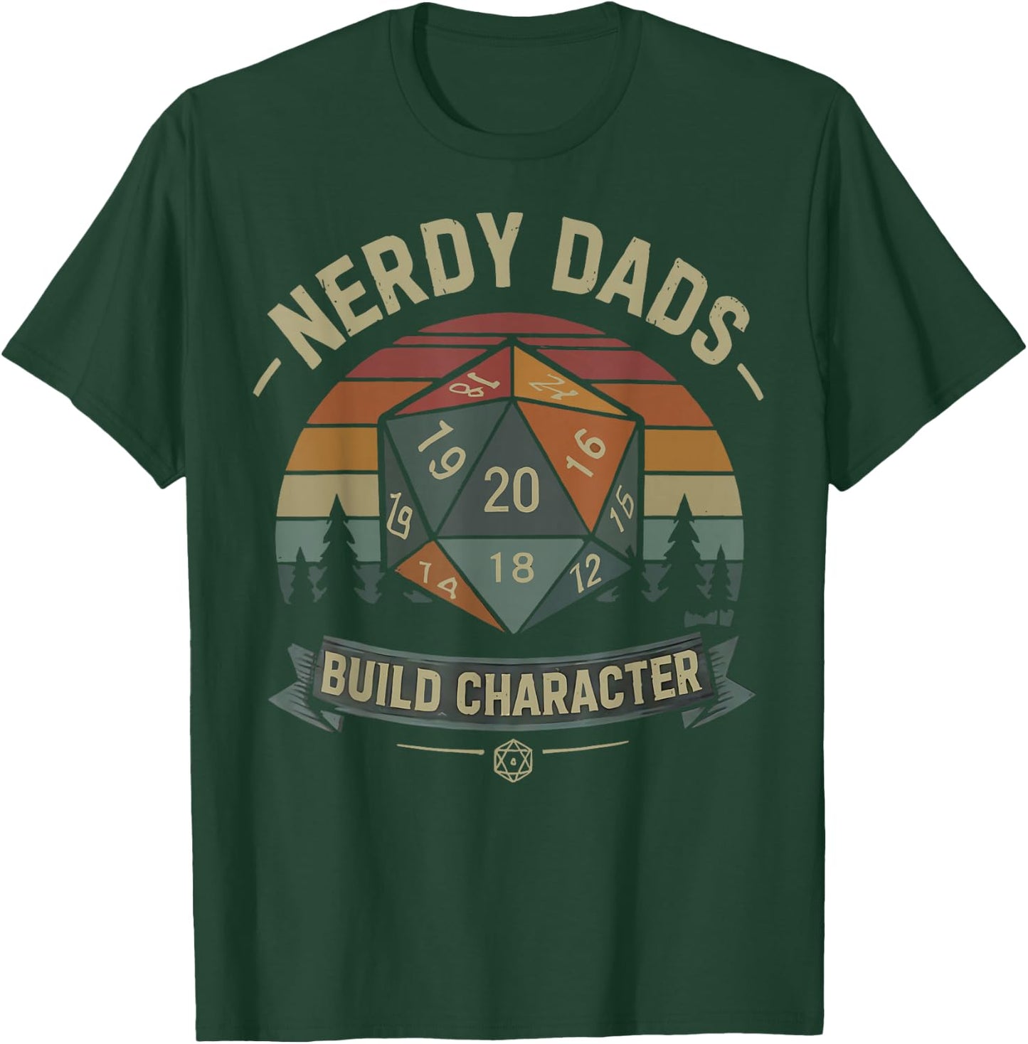 Nerdy Dads Build Character RPG Gaming Father's Day for Dad T-Shirt - T-Shirt | Forest