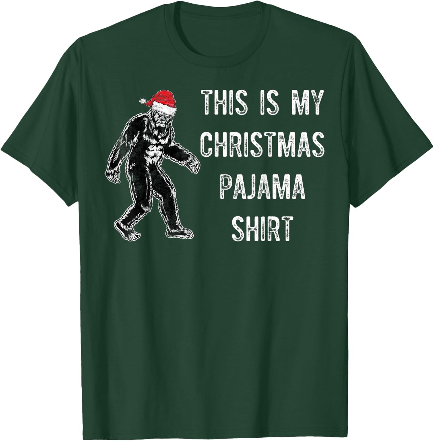 Bigfoot This Is My Christmas Santa Hat Pajama Gift Shirt T-Shirt - T-Shirt | Forest