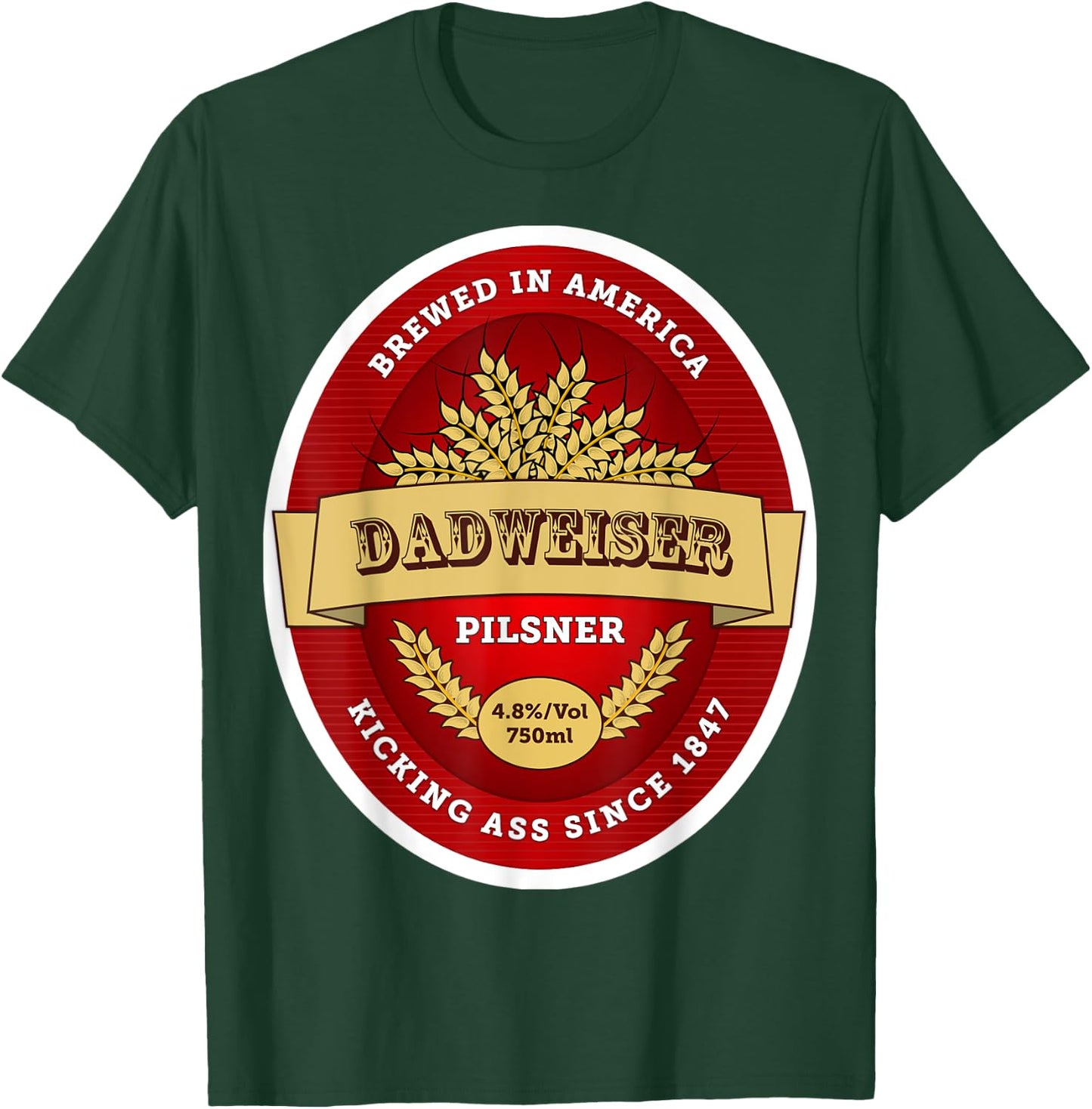Funny Dadweiser Beer Beer Pong/Dad's gift T-Shirt - T-Shirt | Forest