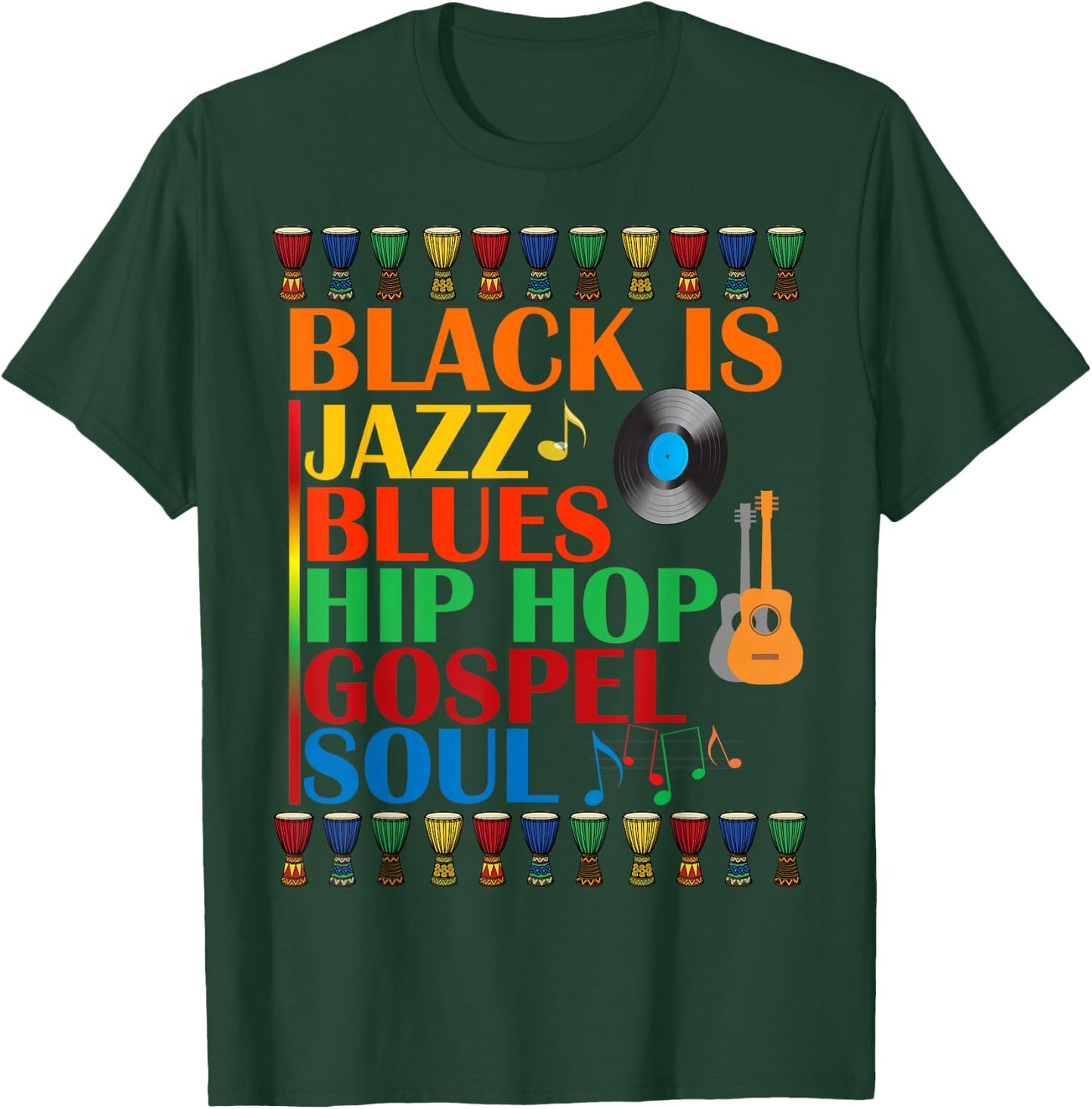 Black African American Music Genre Appreciation Cultural T-Shirt - T-Shirt | Forest