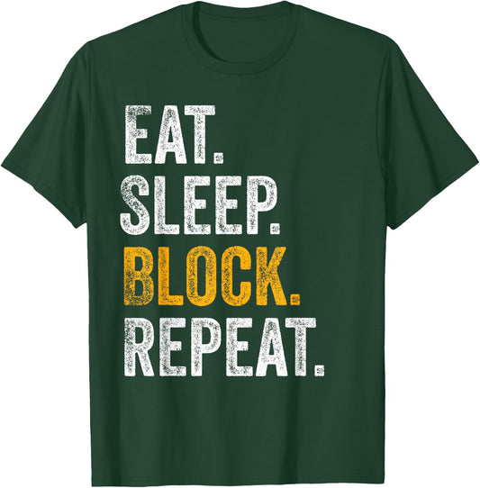 Football Offensive Lineman Gifts Eat Sleep Block Repeat T-Shirt - T-Shirt | Forest