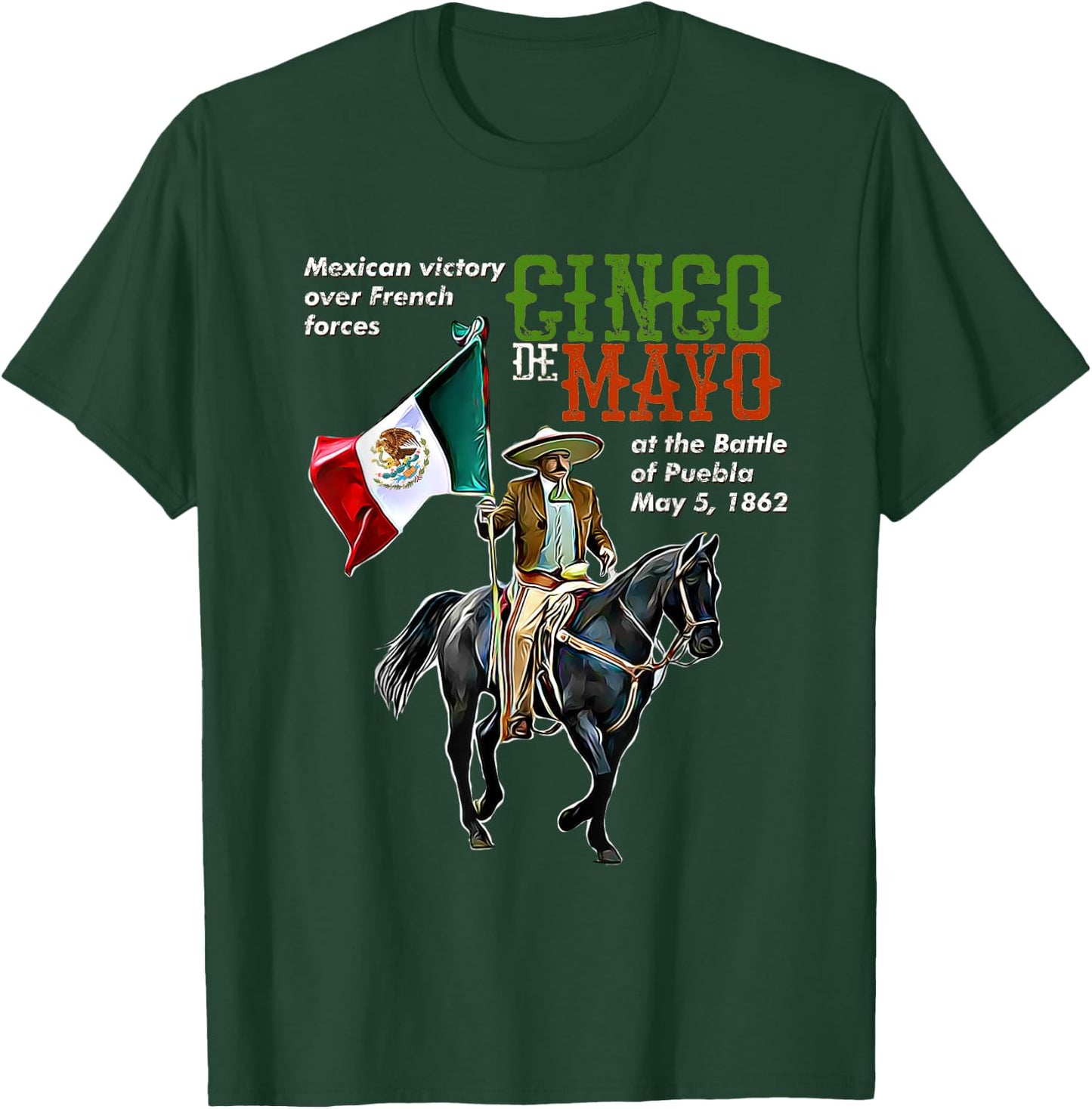 Battle of Puebla May 5, 1862 Cinco De Mayo Gift T-Shirt - T-Shirt | Forest
