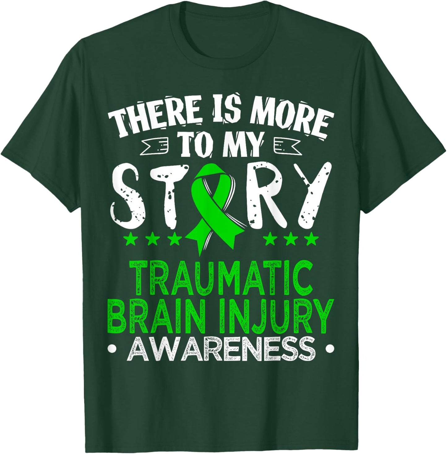 There is More to My Story Shirt - TBI Awareness Gift T-Shirt - T-Shirt | Forest