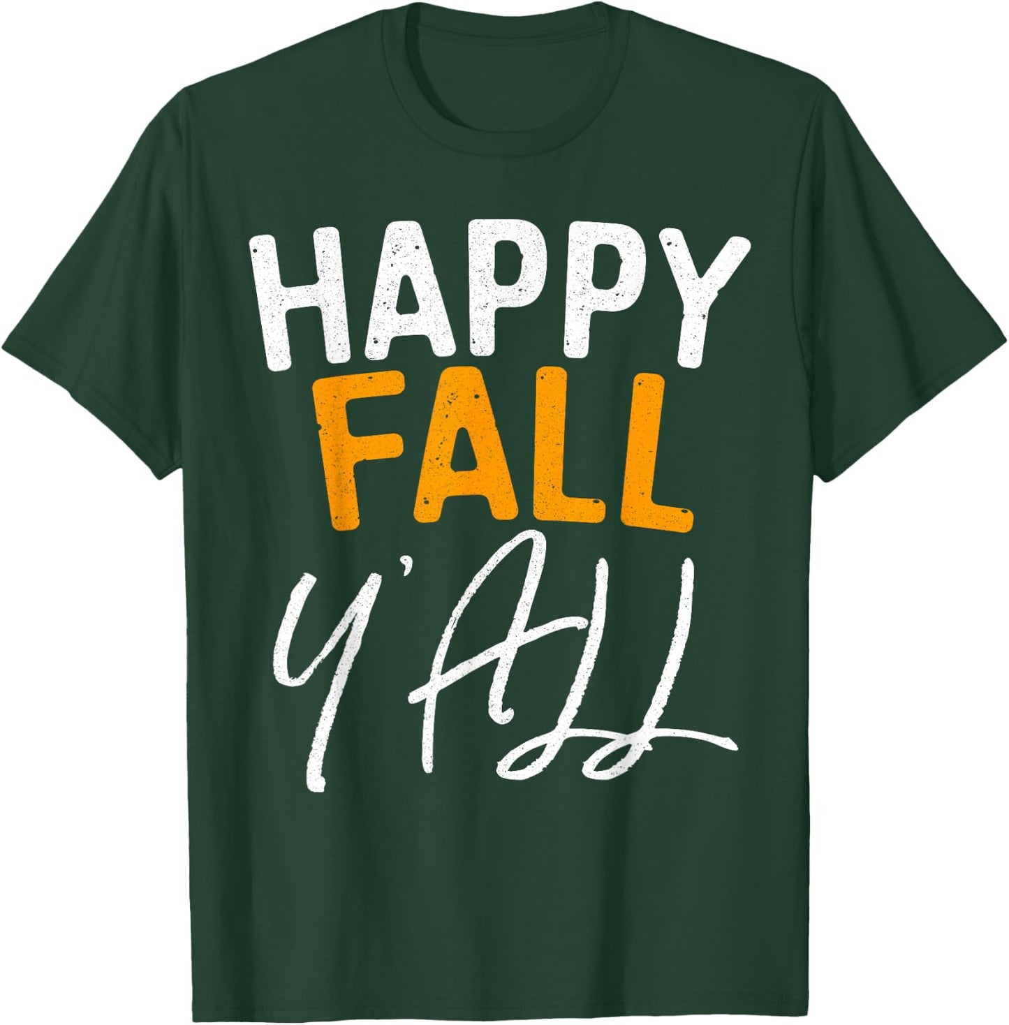 Happy Fall Y'all Shirt Men Women Kids Fall Season T-Shirt - T-Shirt | Forest