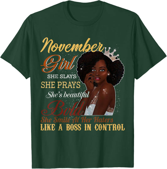 November Girl She Slays She Prays Beautiful Birthday T Shirt T-Shirt - T-Shirt | Forest