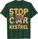 Kestrel Lover Birding Enthusiast Stop For American Kestrel T-Shirt - T-Shirt | Forest