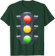 Green Traffic Light Signal Lover Stop Caution Go T Shirt T-Shirt - T-Shirt | Forest