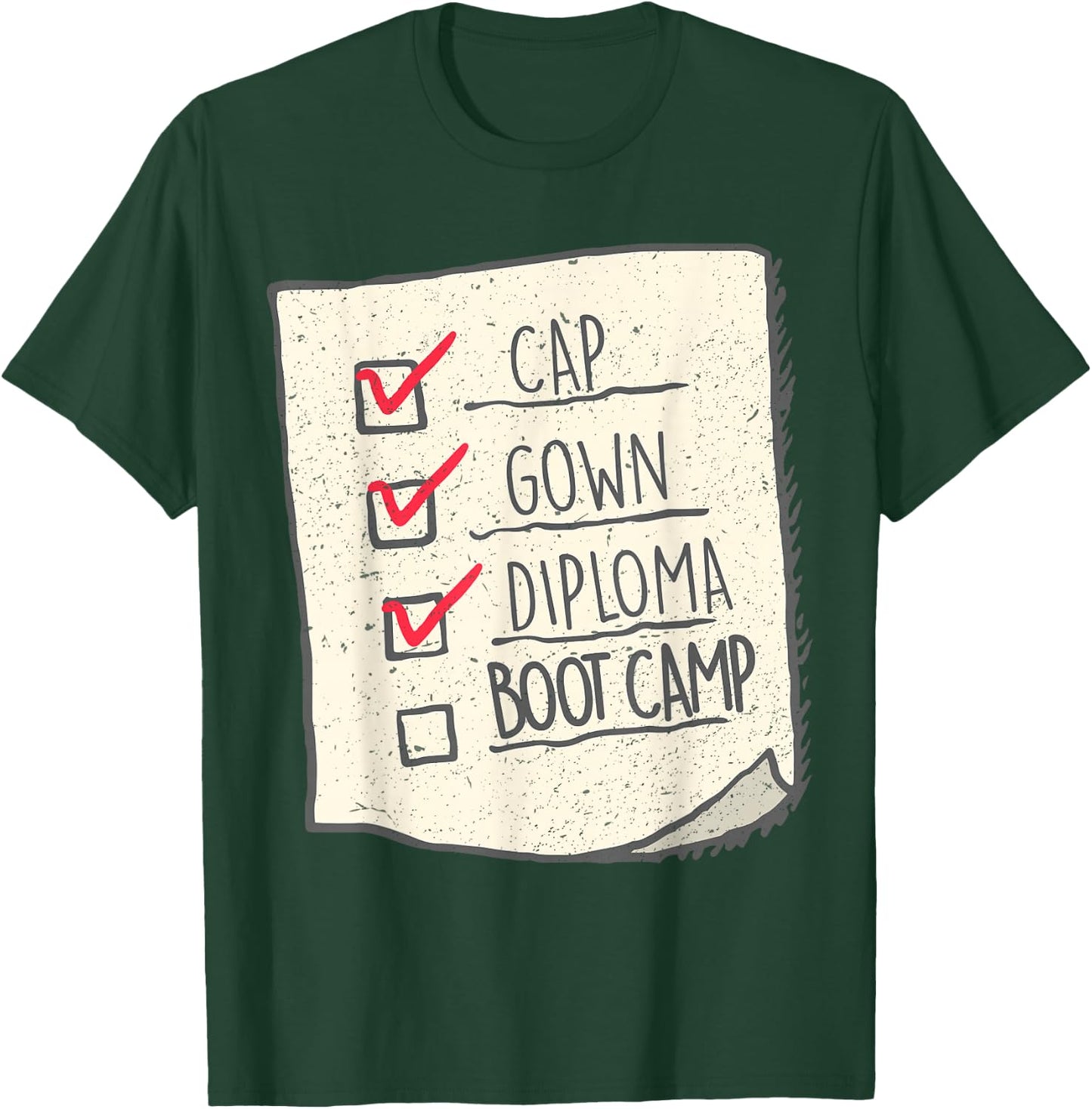 Graduation Shirt | Boot Camp Checklist T-Shirt - T-Shirt | Forest