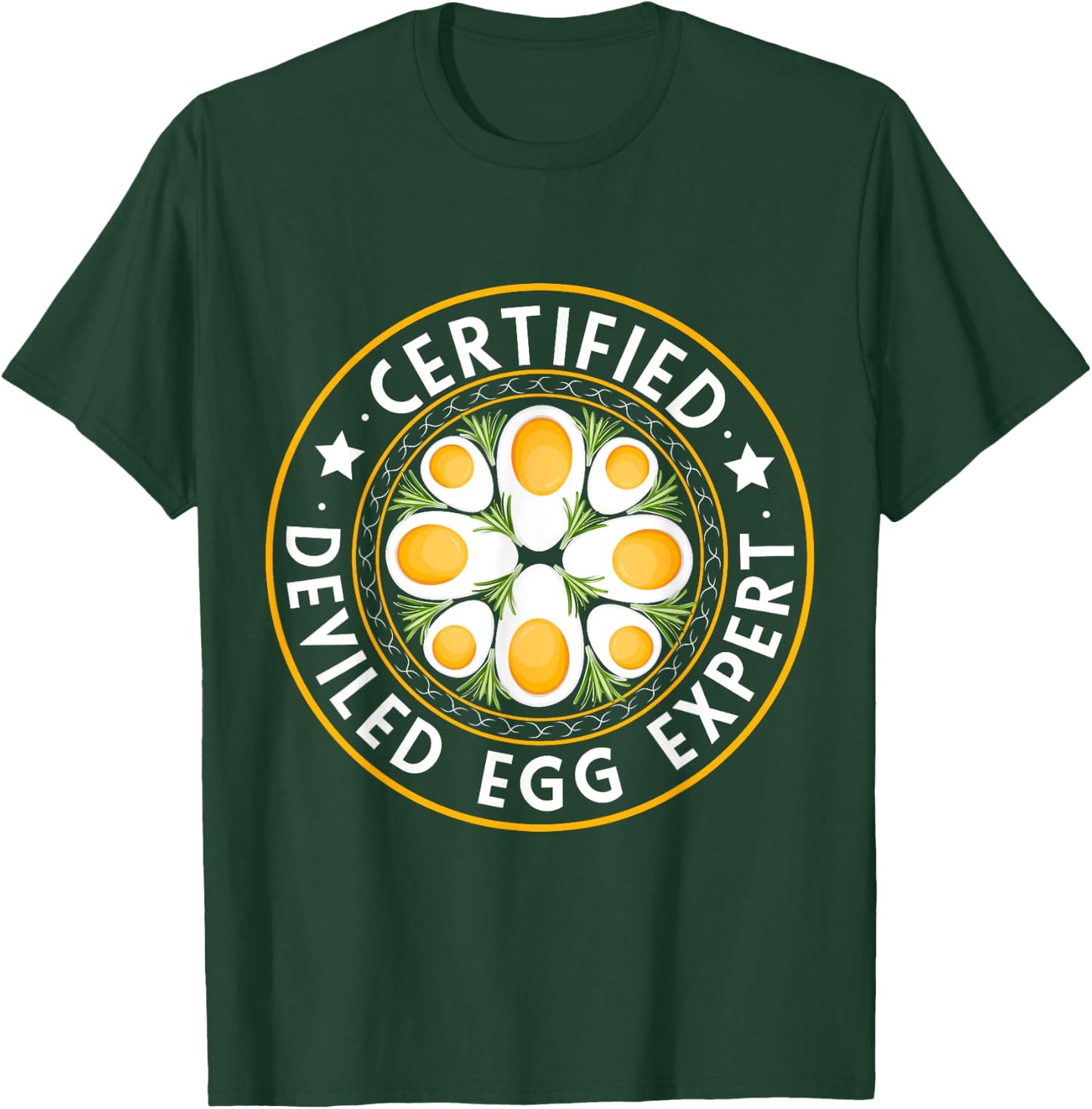 Certified Deviled Egg Expert Omelet Food Lover Women Men T-Shirt - T-Shirt | Forest
