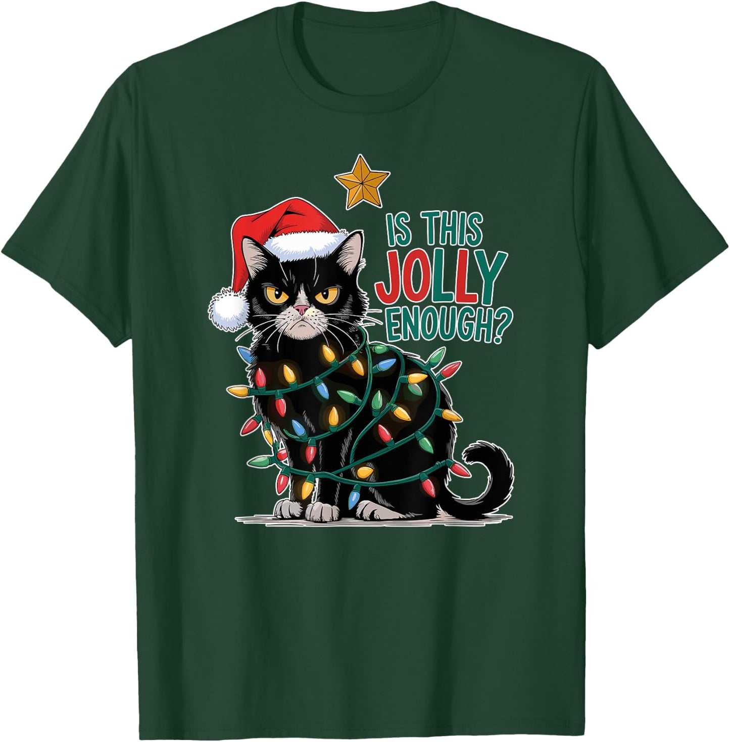 Is This Jolly Enough? Cat Merry Christmas Tree Lights funny T-Shirt - T-Shirt | Forest