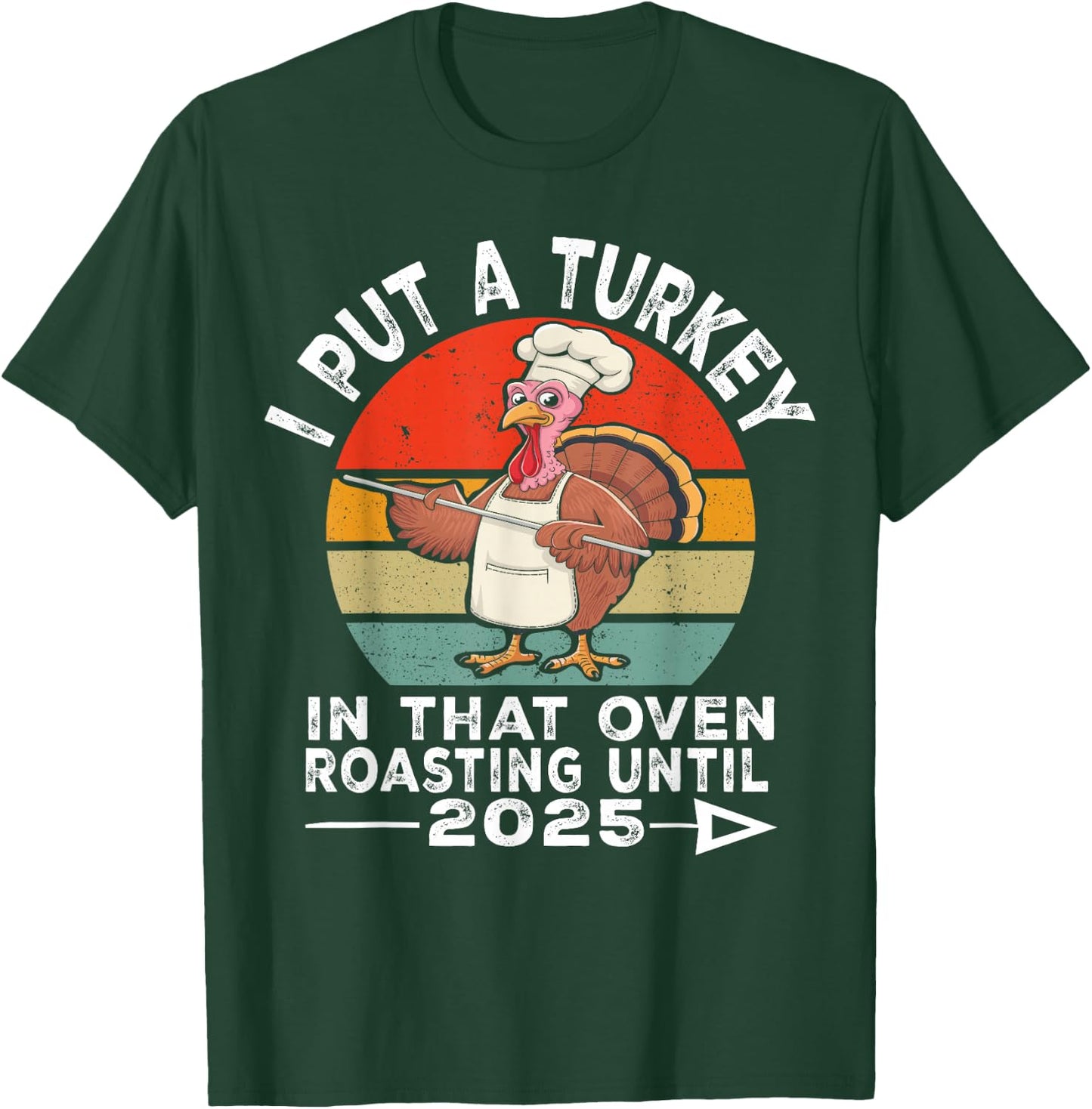 I Put Turkey In That Oven 2025 Funny Thanksgiving Pregnancy T-Shirt - T-Shirt | Forest