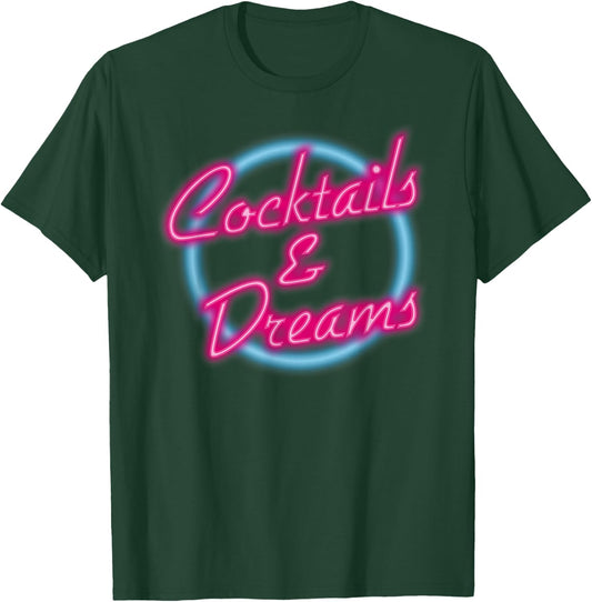 Cocktails and Dreams Neon Sign T-Shirt - T-Shirt | Forest