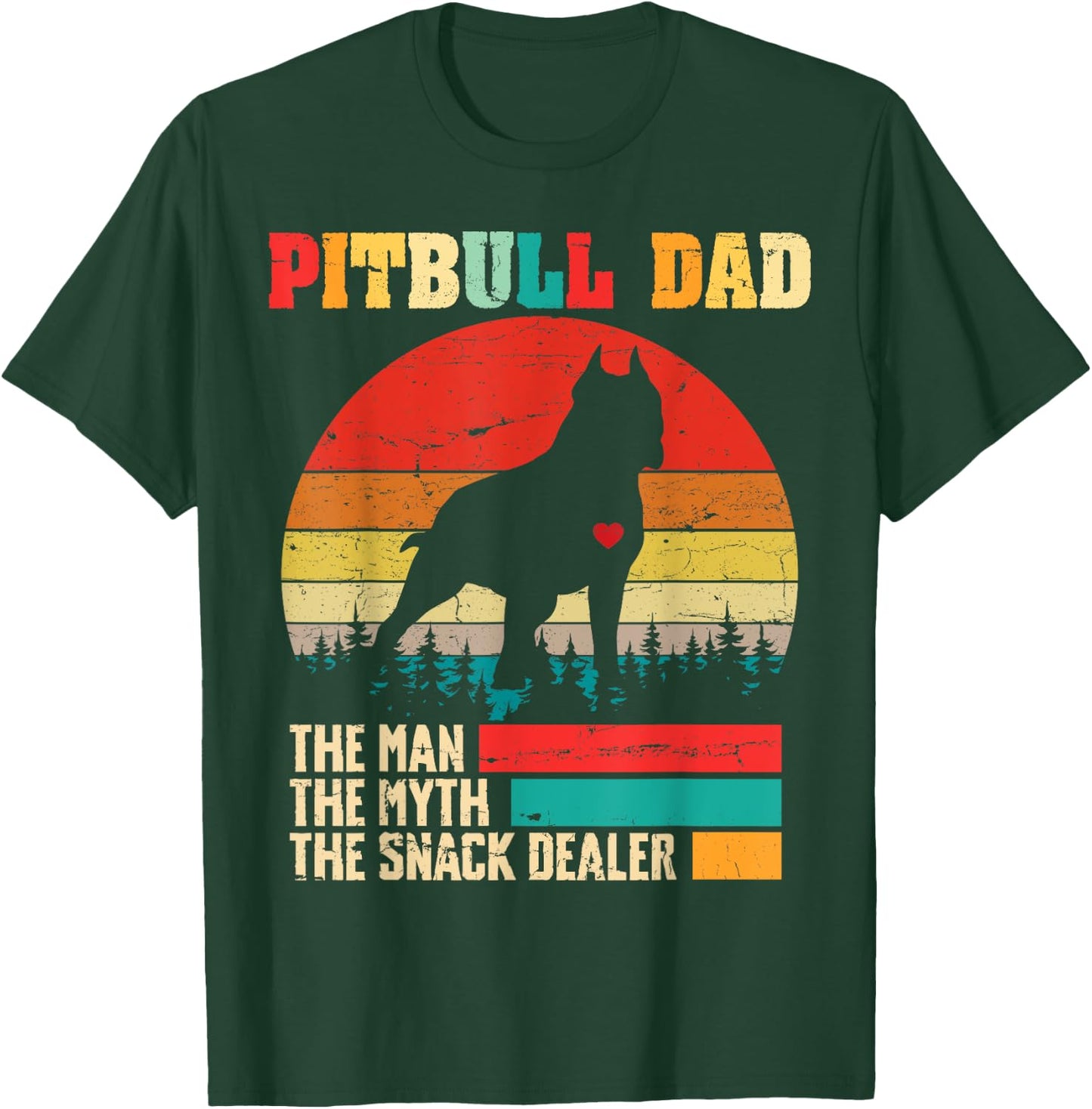 Vintage Pitbull Dad The Man The Myth Snack Dealer Funny Dog T-Shirt - T-Shirt | Forest